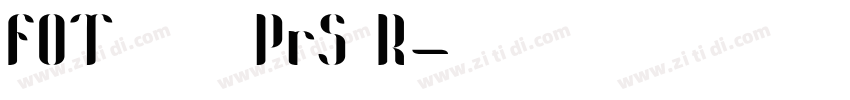FOT 筑紫明朝 Pr5 R字体转换